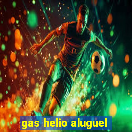 gas helio aluguel